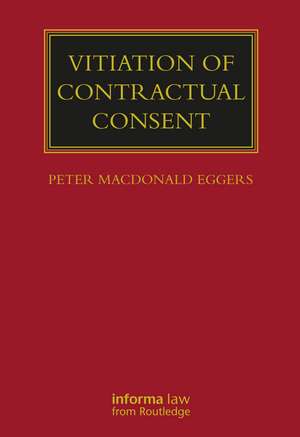 Vitiation of Contractual Consent de Peter MacDonald Eggers