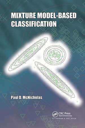 Mixture Model-Based Classification de Paul D. McNicholas