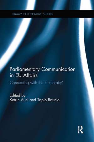 Parliamentary Communication in EU Affairs: Connecting with the Electorate? de Katrin Auel