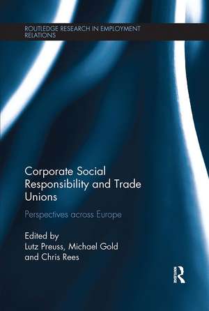 Corporate Social Responsibility and Trade Unions: Perspectives across Europe de Lutz Preuss