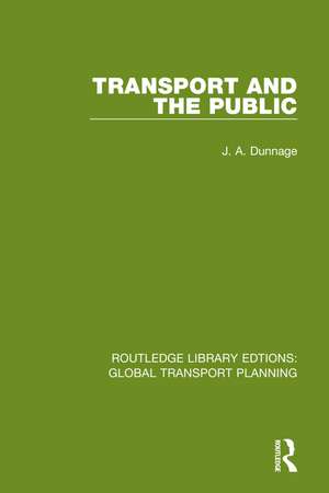 Transport and the Public de J. A. Dunnage