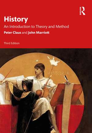 History: An Introduction to Theory and Method de Peter Claus