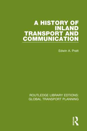 A History of Inland Transport and Communication de Edwin A. Pratt