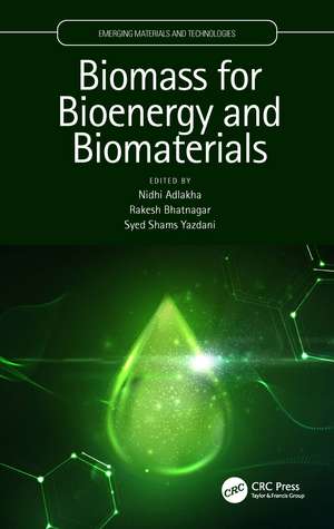 Biomass for Bioenergy and Biomaterials de Nidhi Adlakha