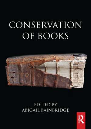 Conservation of Books de Abigail Bainbridge