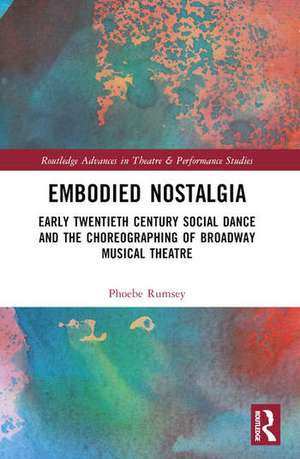 Embodied Nostalgia de Phoebe Rumsey