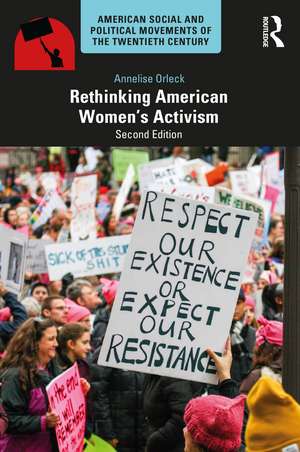 Rethinking American Women's Activism de Annelise Orleck