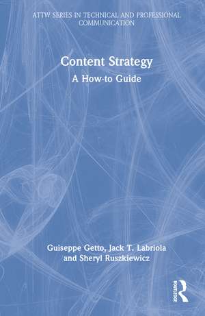Content Strategy: A How-to Guide de Guiseppe Getto