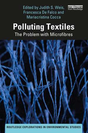 Polluting Textiles: The Problem with Microfibres de Judith S. Weis