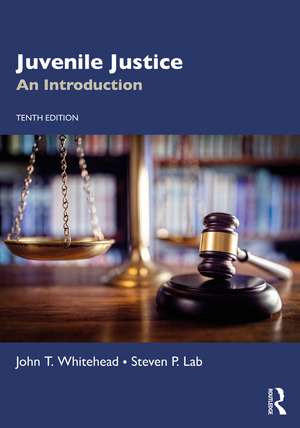 Juvenile Justice: An Introduction de John T. Whitehead