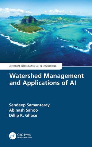 Watershed Management and Applications of AI de Sandeep Samantaray