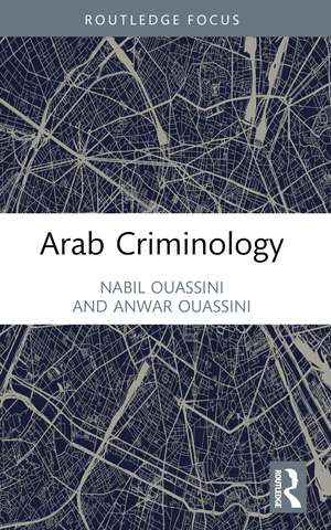 Arab Criminology de Nabil Ouassini