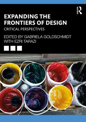 Expanding the Frontiers of Design: Critical Perspectives de Gabriela Goldschmidt