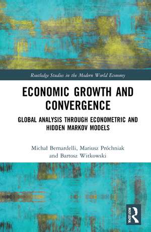 Economic Growth and Convergence: Global Analysis through Econometric and Hidden Markov Models de Michał Bernardelli