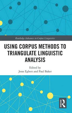 Using Corpus Methods to Triangulate Linguistic Analysis de Jesse Egbert