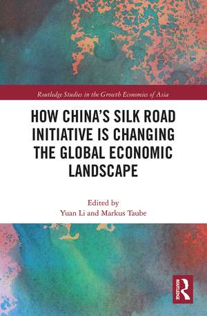 How China's Silk Road Initiative is Changing the Global Economic Landscape de Yuan Li