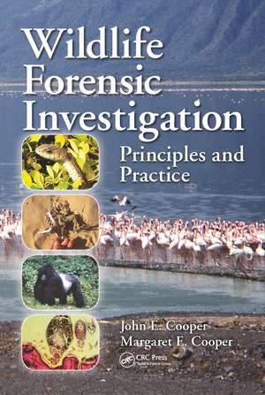 Wildlife Forensic Investigation: Principles and Practice de John E. Cooper