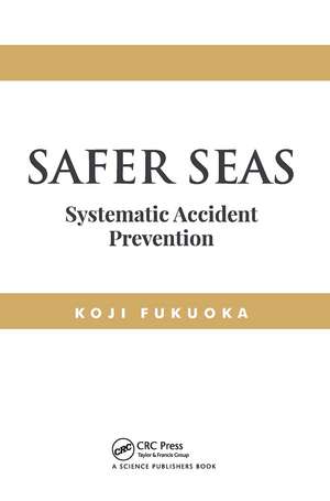 Safer Seas: Systematic Accident Prevention de Koji Fukuoka