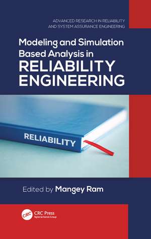 Modeling and Simulation Based Analysis in Reliability Engineering de Mangey Ram