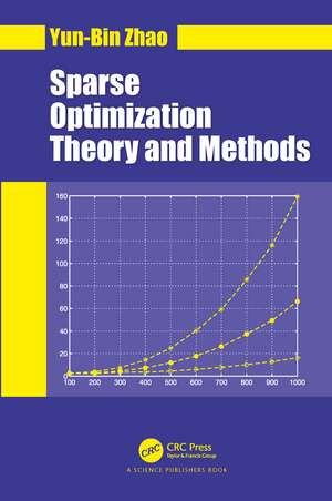 Sparse Optimization Theory and Methods de Yun-Bin Zhao