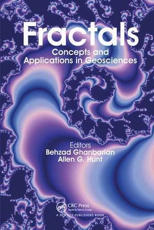 Fractals: Concepts and Applications in Geosciences de Behzad Ghanbarian