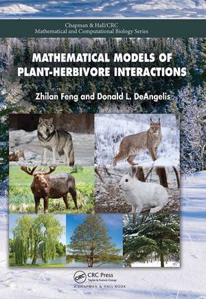 Mathematical Models of Plant-Herbivore Interactions de Zhilan Feng