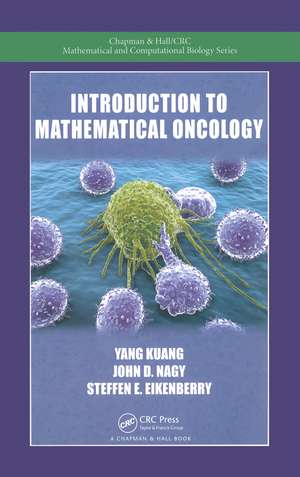 Introduction to Mathematical Oncology de Yang Kuang