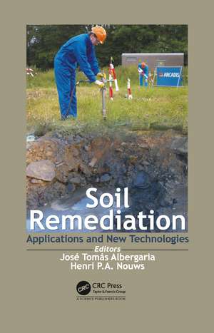 Soil Remediation: Applications and New Technologies de Jose T. V. S. de Albergaria