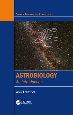 Astrobiology: An Introduction de Alan Longstaff