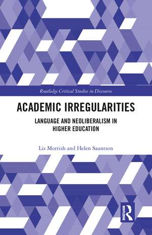 Academic Irregularities: Language and Neoliberalism in Higher Education de Liz Morrish