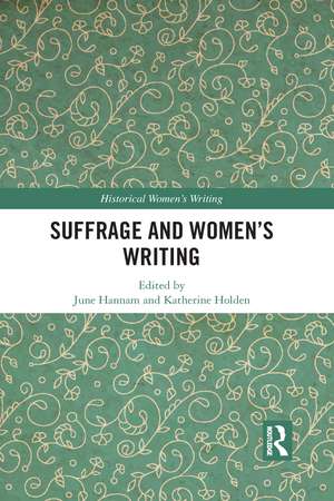 Suffrage and Women's Writing de June Hannam