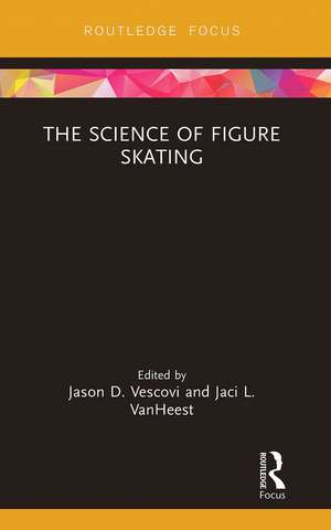 The Science of Figure Skating de Jason Vescovi