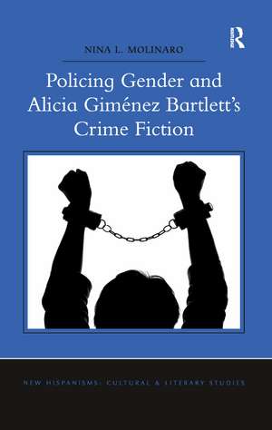 Policing Gender and Alicia Giménez Bartlett's Crime Fiction de Nina L. Molinaro