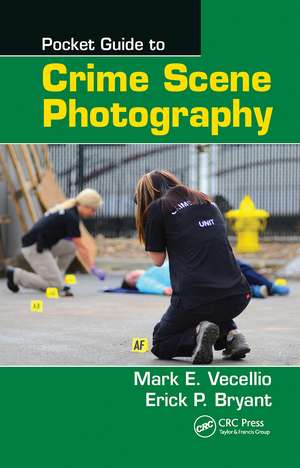 Pocket Guide to Crime Scene Photography de Mark E. Vecellio