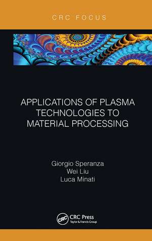 Applications of Plasma Technologies to Material Processing de Giorgio Speranza