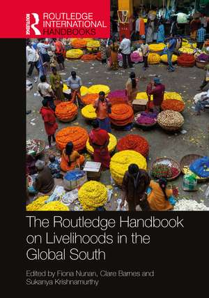 The Routledge Handbook on Livelihoods in the Global South de Fiona Nunan