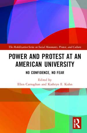 Power and Protest at an American University: No Confidence, No Fear de Ellen Carnaghan