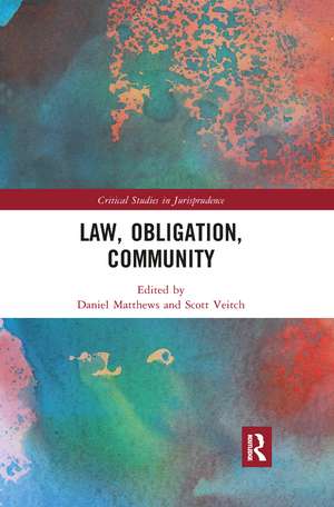 Law, Obligation, Community de Daniel Matthews