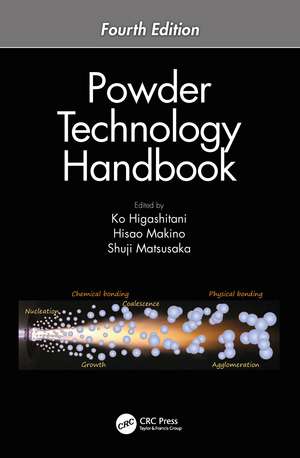 Powder Technology Handbook, Fourth Edition de Ko Higashitani