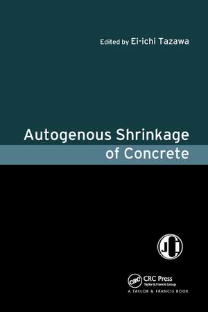 Autogenous Shrinkage of Concrete de Ei-ichi Tazawa