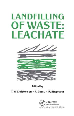 Landfilling of Waste: Leachate de T.H. Christensen