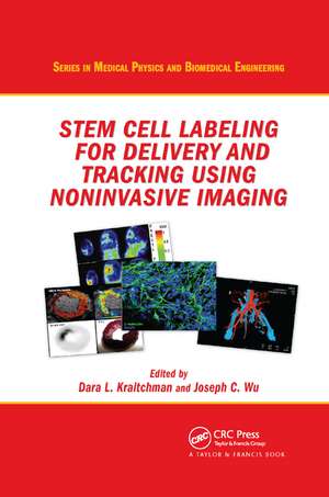 Stem Cell Labeling for Delivery and Tracking Using Noninvasive Imaging de Dara L. Kraitchman