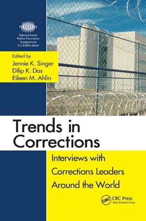 Trends in Corrections: Interviews with Corrections Leaders Around the World, Volume One de Jennie K. Singer