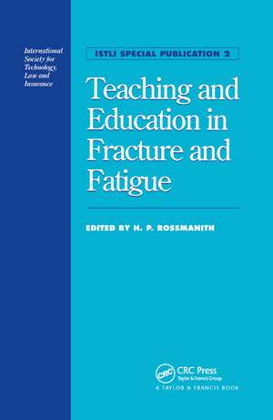 Teaching and Education in Fracture and Fatigue de H. P. Rossmanith