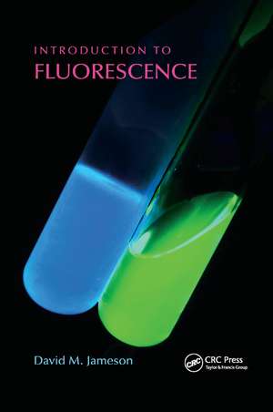 Introduction to Fluorescence de David M. Jameson