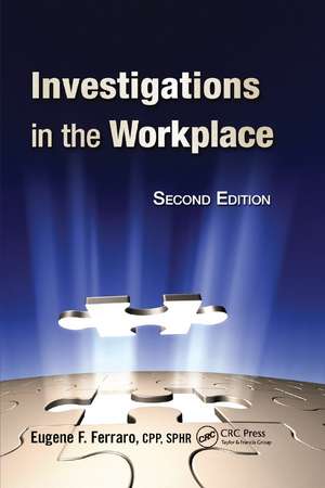 Investigations in the Workplace de Eugene F. Ferraro