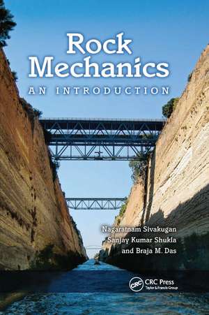 Rock Mechanics: An Introduction de Nagaratnam Sivakugan