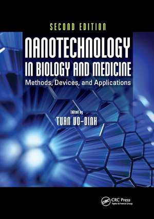 Nanotechnology in Biology and Medicine: Methods, Devices, and Applications, Second Edition de Tuan Vo-Dinh