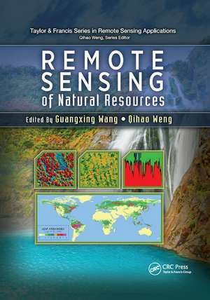 Remote Sensing of Natural Resources de Guangxing Wang