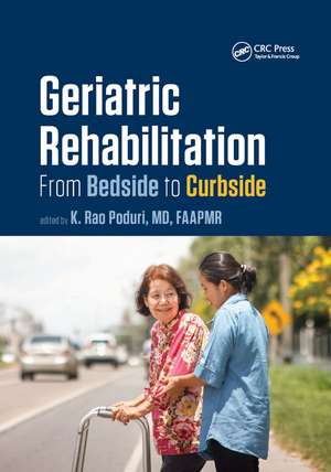 Geriatric Rehabilitation: From Bedside to Curbside de K. Rao Poduri